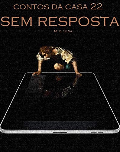 Livro PDF: Sem resposta (Contos da casa 22 Livro 1)