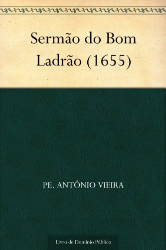 Livro PDF Sermão do Bom Ladrão (1655)