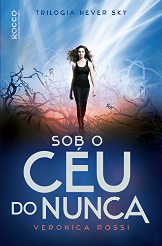 Livro PDF Sob o céu do nunca (Never Sky Livro 1)