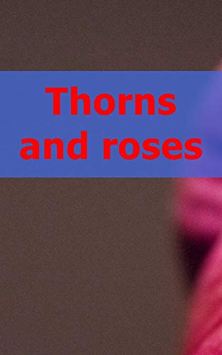 Capa do livro: Thorns and roses - Ler Online pdf