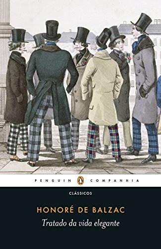 Livro PDF Tratado da vida elegante: Ensaios sobre a moda e a mesa