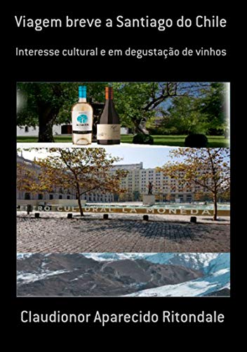 Livro PDF Viagem Breve A Santiago Do Chile