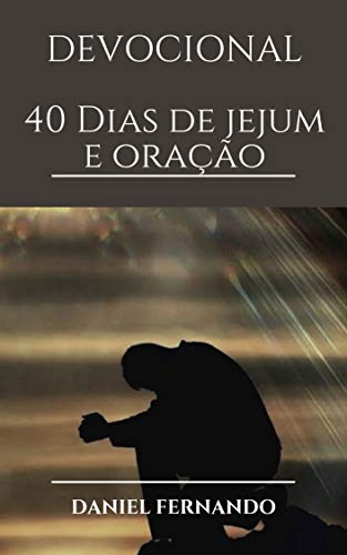 Capa do livro: 40 dias de jejum e oração: Devocional (1) - Ler Online pdf