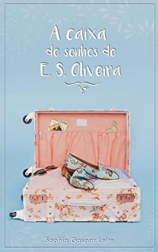 Capa do livro: A Caixa de Sonhos de E.S.Oliveira - Ler Online pdf