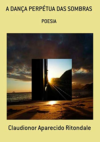 Livro PDF A Dança Perpétua Das Sombras