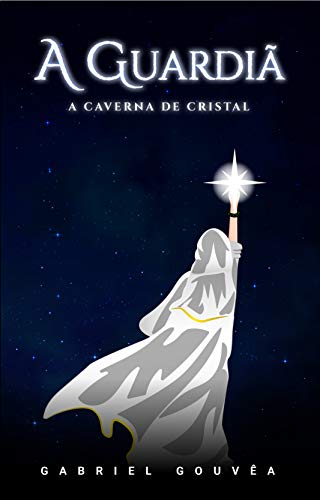 Livro PDF A Guardiã – A Caverna de Cristal