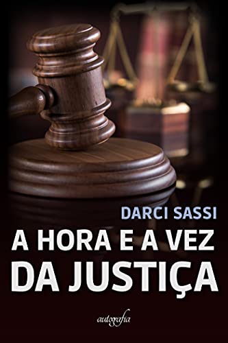 Capa do livro: A hora e a vez da Justiça - Ler Online pdf