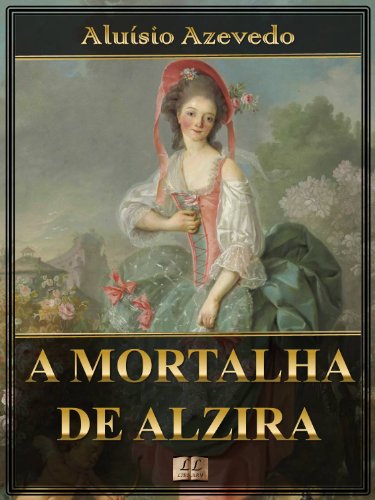 Livro PDF A Mortalha de Alzira [Com índice ativo]