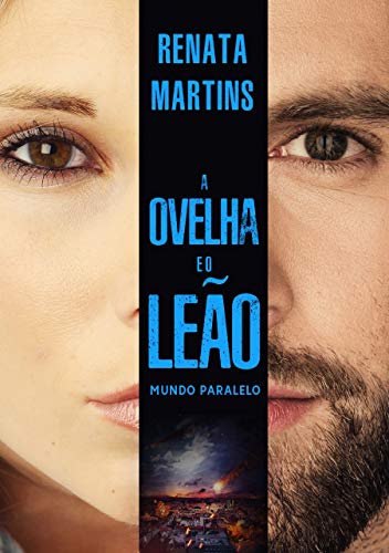 Capa do livro: A OVELHA E O LEÃO: MUNDO PARALELO (A OVELHA E O DRAGÃO Livro 5) - Ler Online pdf