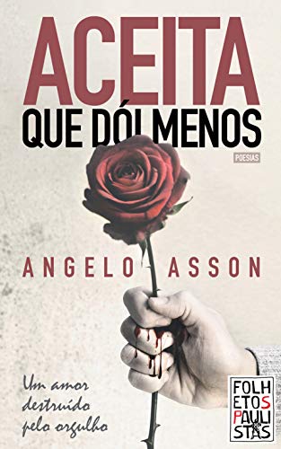 Livro PDF Aceita que dói menos: Um amor destruído pelo orgulho (Folhetos Paulistas Livro 5)