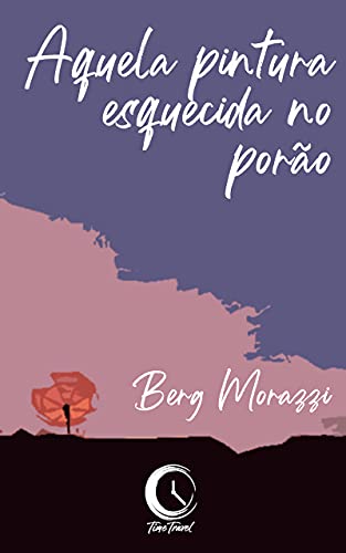 Capa do livro: Aquela pintura esquecida no porão - Ler Online pdf