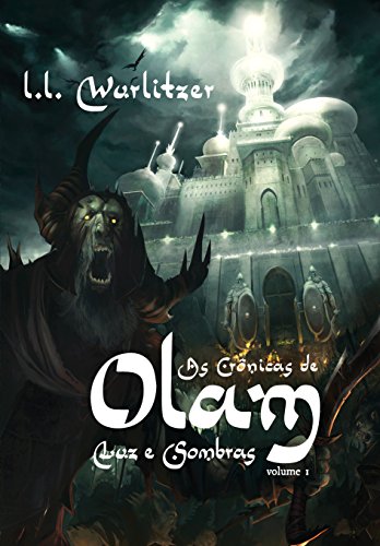 Capa do livro: As crônicas de Olam, volume 1: Luz e Sombra - Ler Online pdf