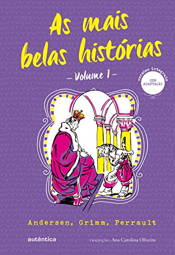 Livro PDF: As mais belas histórias – Volume 1: Andersen, Grimm, Perrault