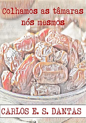 Livro PDF Colhamos as tâmaras nós mesmos