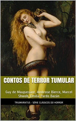 Capa do livro: Contos de Terror Tumular (Série Clássicos do Horror Livro 3) - Ler Online pdf