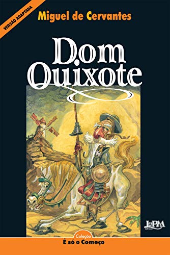 Livro PDF Dom Quixote: Versão adaptada para neoleitores (É só o Começo (Neoleitores))