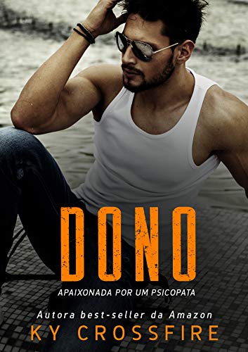 Livro PDF DONO: Apaixonada por um psicopata (Conto)