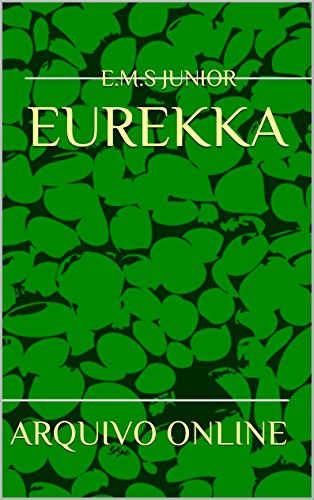 Capa do livro: EUREKKA: ARQUIVO ONLINE (PROJETO EUREKKA Livro 1) - Ler Online pdf