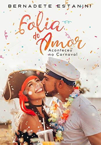 Livro PDF Folia do Amor: Aconteceu no Carnaval – Conto