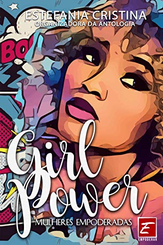 Capa do livro: Girl Power: Mulheres Empoderadas - Ler Online pdf