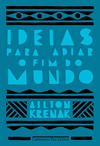 Livro PDF Ideias para adiar o fim do mundo (Nova edição)