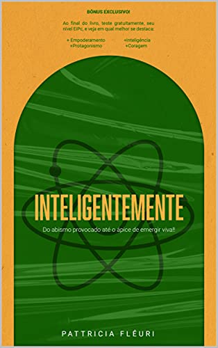 Capa do livro: InteligenteMente: Do Abismo provocado até o Ápice de emergir viva! (Coleção Mente Feminina) - Ler Online pdf