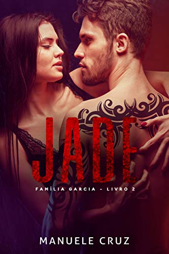 Livro PDF Jade – Família Garcia (Livro 2)