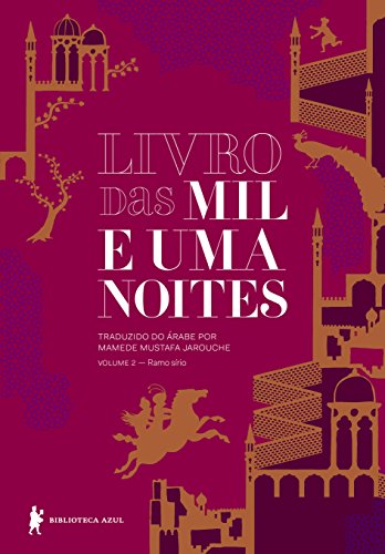 Livro PDF Livro das mil e uma noites – Volume 2 – Ramo sírio (Edição revista e atualizada)