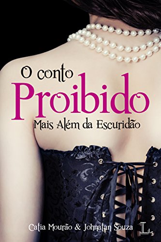 Livro PDF O Conto Proibido: Mais Além da Escuridão