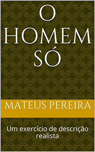 Livro PDF O homem só: Um exercício de descrição realista