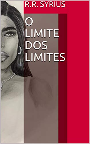 Livro PDF O LIMITE DOS LIMITES (POR TUDO AQUILO QUE NÃO EXISTE)