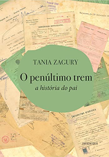 Livro PDF O penúltimo trem: A história do pai