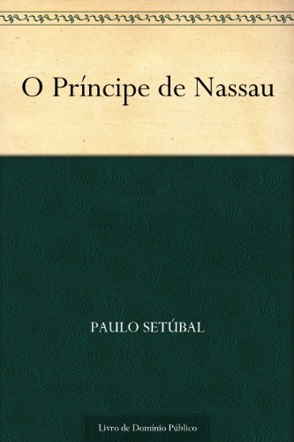 Capa do livro: O Príncipe de Nassau - Ler Online pdf