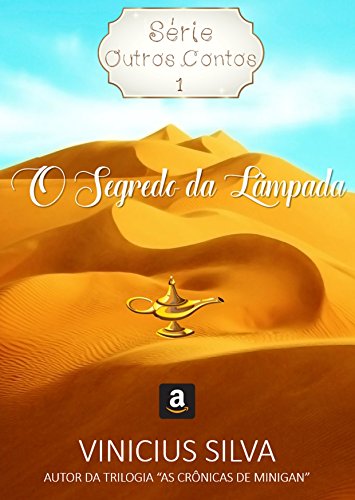 Livro PDF O Segredo da Lâmpada (Série: Outros Contos Livro 1)