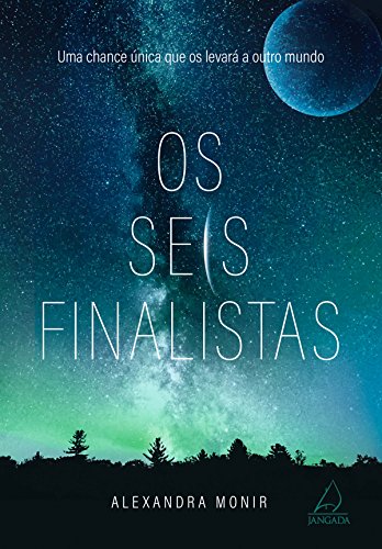 Livro PDF Os Seis Finalistas: Uma chance única que os levará a outro mundo