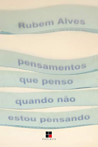 Livro PDF Pensamentos que penso quando não estou pensando