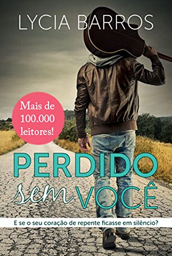 Livro PDF Perdido sem você (Romance cristão): Coleção despertar