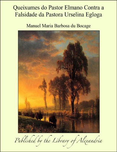 Livro PDF Queixumes do Pastor Elmano Contra a Falsidade da Pastora Urselina Egloga