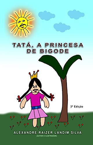 Livro PDF Tatá, a princesa de bigode.: A princesa de bigode