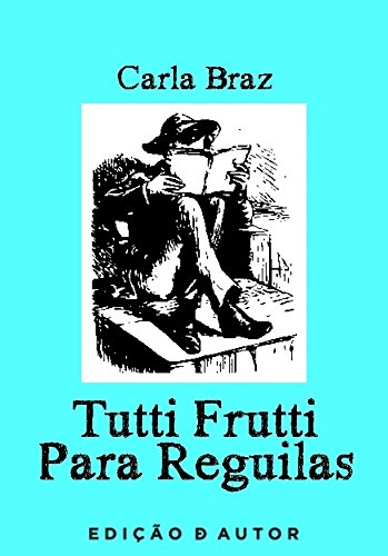 Capa do livro: Tutti Frutti para Reguilas - Ler Online pdf