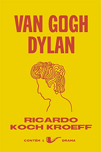 Livro PDF: Van Gogh Dylan (Contém 1 Drama)