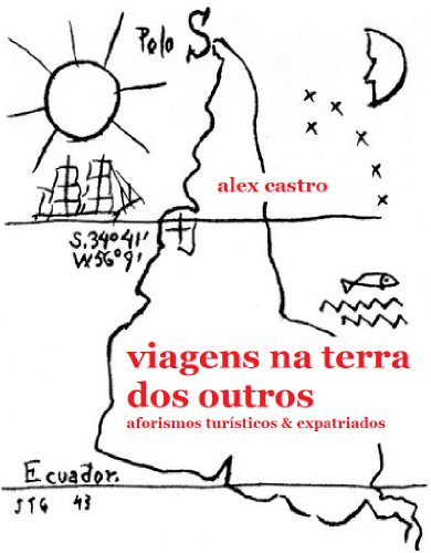 Livro PDF Viagens na Terra dos Outros: Aforismos Turísticos & Expatriados