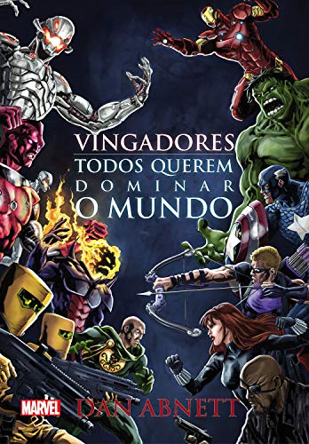 Capa do livro: Vingadores – todos querem dominar o mundo (Marvel) - Ler Online pdf