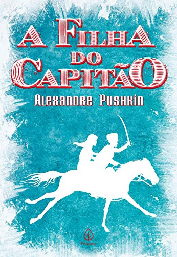 Capa do livro: A filha do capitão (Clássicos da literatura mundial) - Ler Online pdf