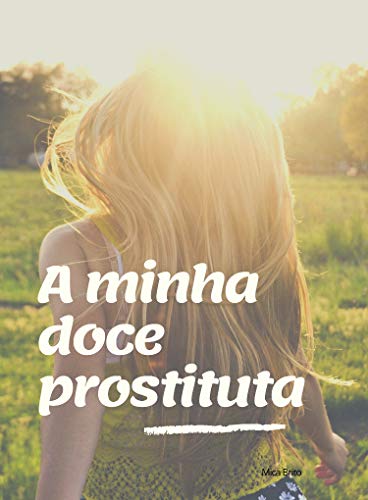 Livro PDF A MINHA DOCE PROSTITUTA