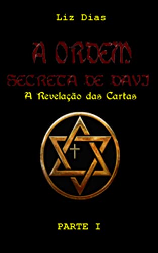 Livro PDF A ORDEM SECRETA DE DAVI (A Revelação das Cartas) – PARTE I