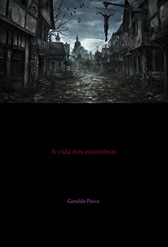 Livro PDF A vida nos escombros (Primeira Parte – Cap. II e III)