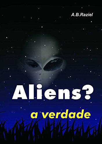 Capa do livro: Aliens?: A Verdade - Ler Online pdf