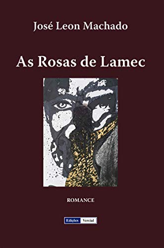 Capa do livro: As Rosas de Lamec (Cenas da Vida Académica Livro 7) - Ler Online pdf