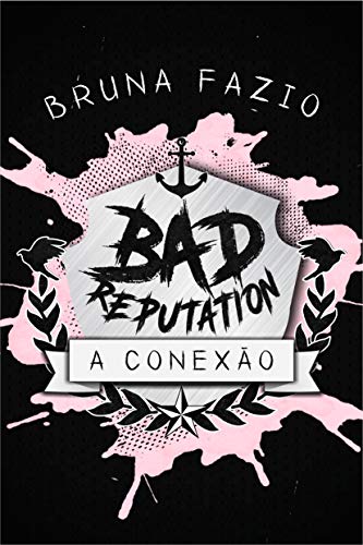 Livro PDF Bad Reputation: A Conexão